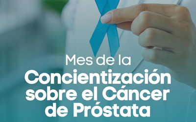 Mes de la Prevención del Cáncer de Próstata 🌟